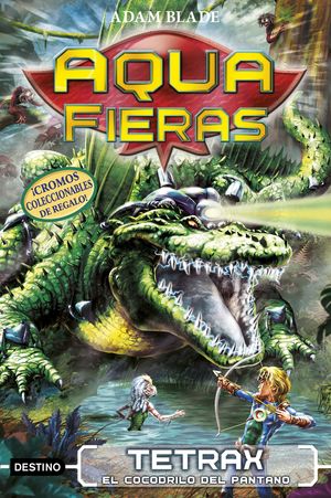 AQUAFIERAS 9. TETRAX, EL COCODRILO DEL PANTANO