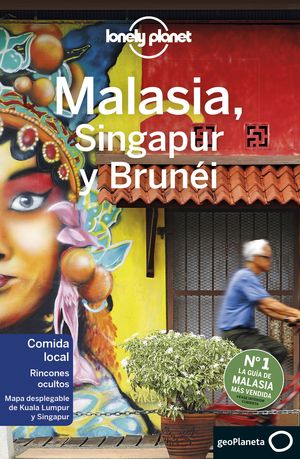 MALASIA, SINGAPUR Y BRUNÉI - LONELY PLANET (2020)