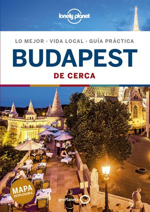 BUDAPEST DE CERCA - LONELY PLANET (2020)
