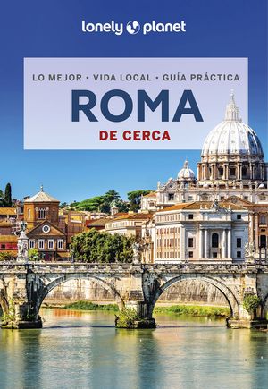 ROMA DE CERCA - LONELY PLANET (2023)