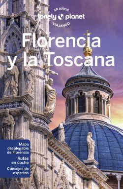 FLORENCIA Y LA TOSCANA - LONELY PLANET (2023)