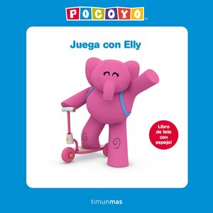 JUEGA CON ELLY. MI PRIMER LIBRO DE TELA
