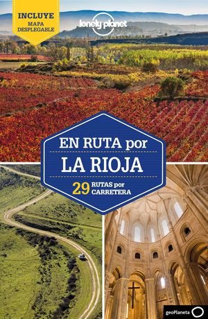 EN RUTA POR LA RIOJA - LONELY PLANET