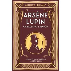 ARSÈNE LUPIN. CABALLERO LADRÓN