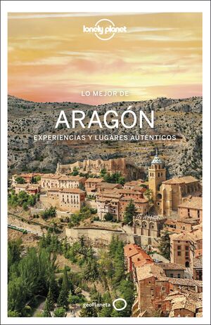 LO MEJOR DE ARAGÓN - LONELY PLANET (2025)