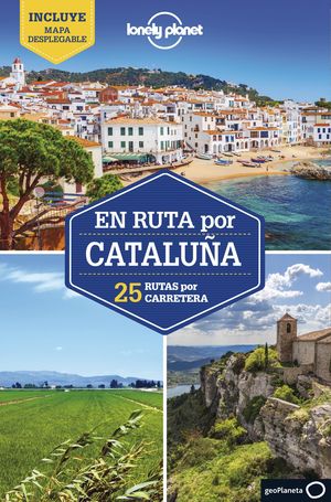 EN RUTA POR CATALUÑA - LONELY PLANET (2022)