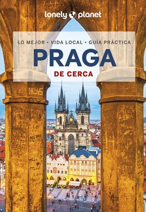 PRAGA DE CERCA - LONELY PLANET (2023)
