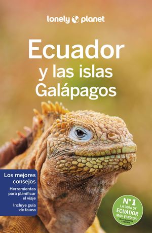 ECUADOR Y LAS ISLAS GALÁPAGOS - LONELY PLANET (2023)