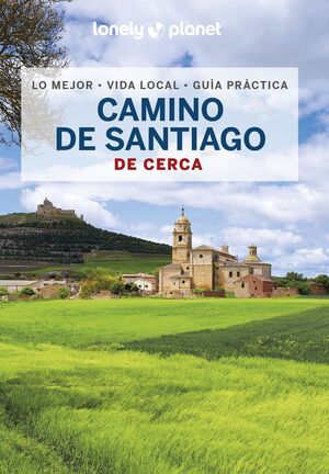 CAMINO DE SANTIAGO DE CERCA - LONELY PLANET (2023)