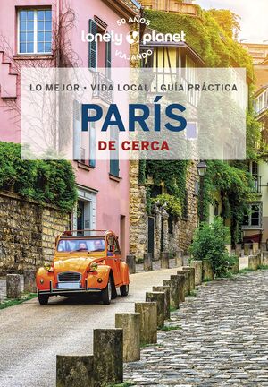 PARÍS DE CERCA - LONELY PLANET (2023)