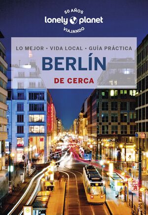 BERLÍN DE CERCA - LONELY PLANET (2023)