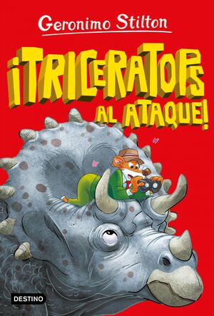 GERONIMO STILTON. LA ISLA DE LOS DINOSAURIOS 2. ¡TRICERATOPS AL ATAQUE!