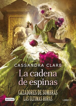 CAZADORES DE SOMBRAS 3. LA CADENA DE ESPINAS