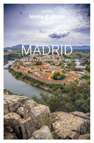 LO MEJOR DE LA COMUNIDAD DE MADRID - LONELY PLANET (2024)