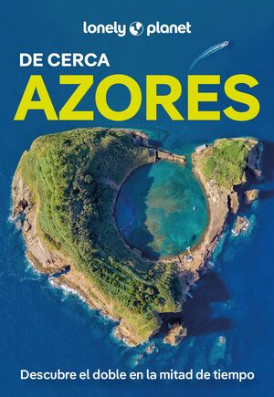 AZORES DE CERCA - LONELY PLANET (2025)