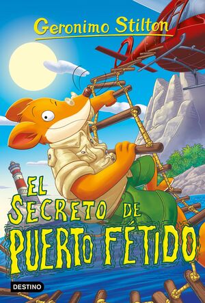 GERONIMO STILTON. EL SECRETO DE PUERTO FÉTIDO