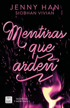 SECRETOS Y MENTIRAS 2. MENTIRAS QUE ARDEN