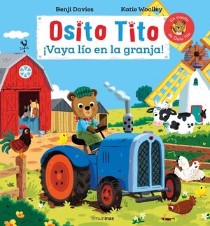 OSITO TITO. ¡VAYA LÍO EN LA GRANJA!