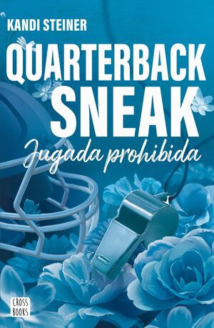RIVALES. QUARTERBACK SNEAK