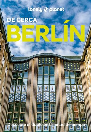 BERLÍN DE CERCA - LONELY PLANET (2026)