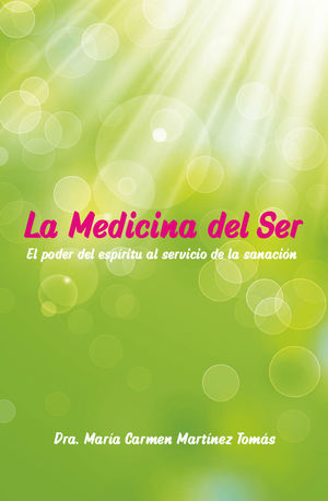 LA MEDICINA DEL SER