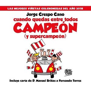 CUANDO QUEDAS ENTRE TODOS CAMPEÓN (Y SUBCAMPEÓN)