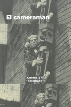 NOTICIARIOS, SINFONÍAS URBANAS Y TELEDIARIOS. EL CAMERAMAN