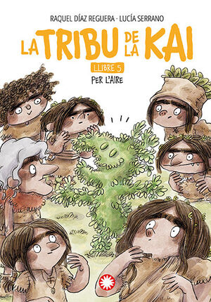 LA TRIBU DE LA KAI 5. PER L'AIRE