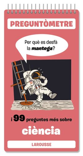 PREGUNTOMETRE. 99 PREGUNTES MÉS SOBRE CIENCIA