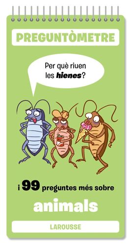 PREGUNTOMETRE. 99 PREGUNTES MÉS SOBRE ANIMALS