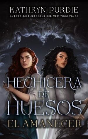 HECHICERA DE HUESOS 2. EL AMANECER