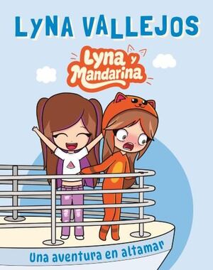 LYNA Y MANDARINA. UNA AVENTURA EN ALTAMAR