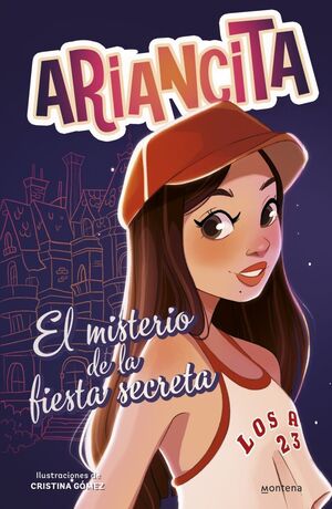 LAS AVENTURAS DE ARIANCITA. EL MISTERIO DE LA FIESTA SECRETA