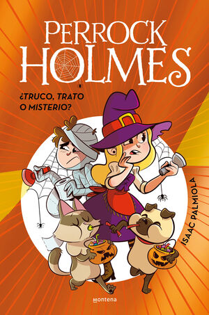 PERROCK HOLMES 20. ¿TRUCO, TRATO O MISTERIO? (EDICIÓN ESPECIAL)