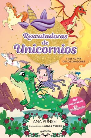RESCATADORAS DE UNICORNIOS 6 - VIAJE AL PAÍS DE LOS DRAGONES