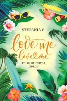 LOVE ME, LOVE ME 2. POLOS OPUESTOS