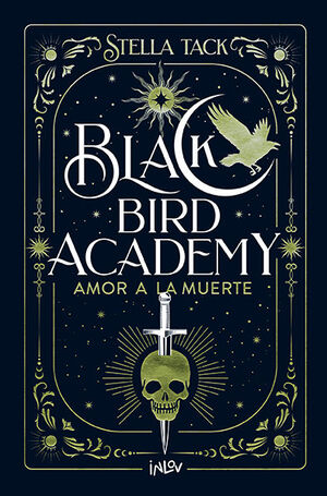 BLACK BIRD ACADEMY 3. AMOR A LA MUERTE