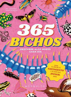 365 BICHOS. DESCUBRE ALGO NUEVO CADA DÍA