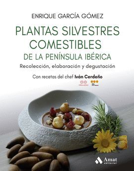 PLANTAS SILVESTRES COMESTIBLES DE LA PENÍNSULA IBÉRICA