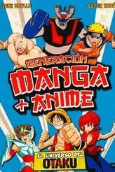 GENERACION MANGA Y ANIME