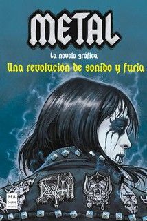 METAL  LA NOVELA GRÁFICA