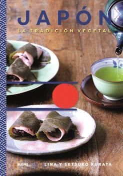 JAPÓN. LA TRADICION VEGETAL