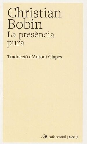 LA PRESÈNCIA PURA