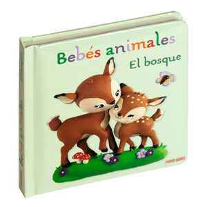 EL BOSQUE. BEBES ANIMALES