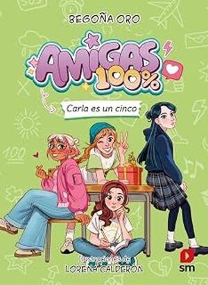 AMIGAS 100% 2. CARLA ES UN CINCO