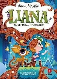 LIANA 4: LOS SECRETOS DEL BOSQUE