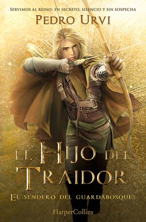 EL SENDERO DEL GUARDABOSQUES 1. EL HIJO DEL TRAIDOR