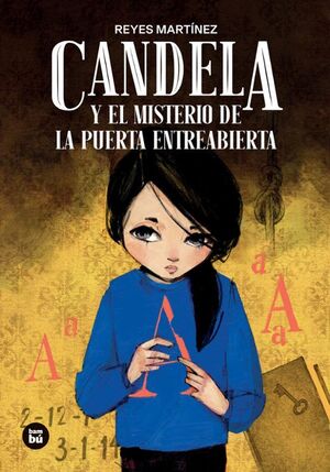 CANDELA Y EL MISTERIO DE LA PUERTA ENTREABIERTA (N