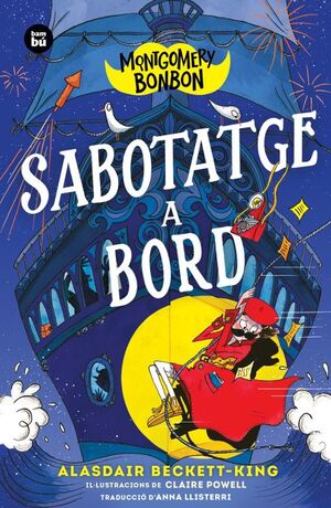 MONTGOMERY BONBON 4. SABOTATGE A BORD