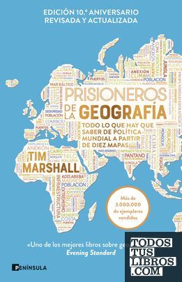 PRISIONEROS DE LA GEOGRAFÍA (NUEVA EDICIÓN REVISADA Y AMPLIADA)